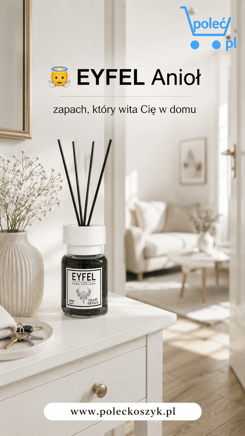 Zapach Anioł do domu – dlaczego dyfuzor EYFEL tworzy atmosferę, do której chce się wracać?
